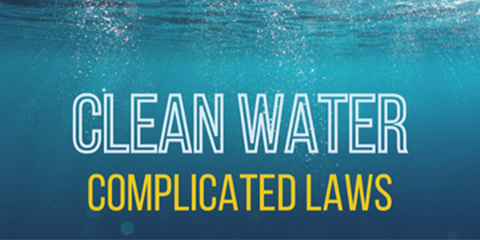 Clean Water, Complicated Laws 