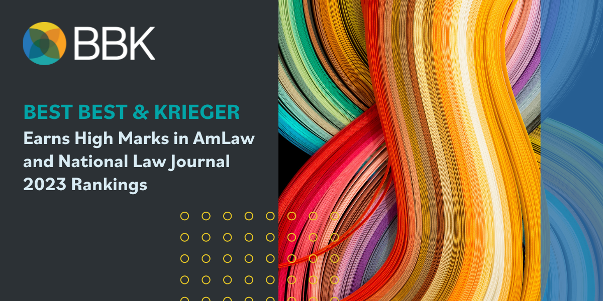 Best Best & Krieger Earns High Marks in AmLaw and National Law Journal
