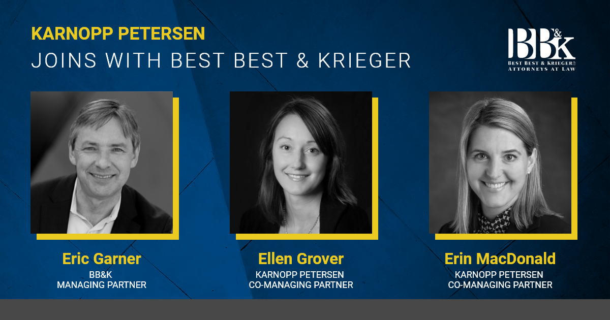 Karnopp Petersen Joins With Best Best & Krieger