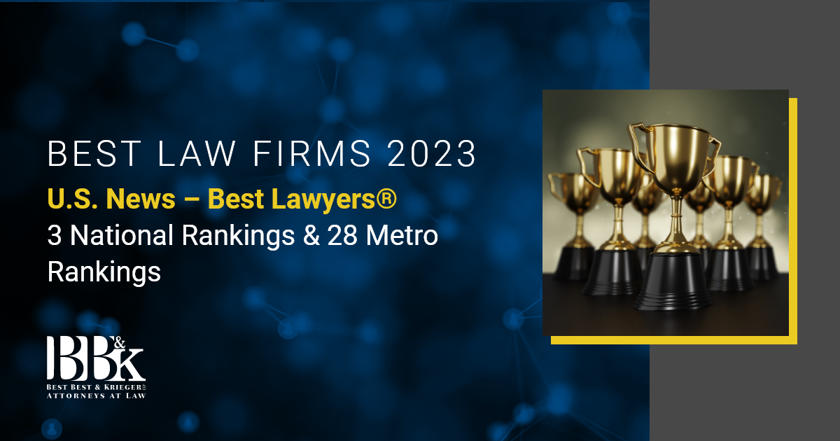 BBK’s 2023 U.S. News – Best Lawyers “Best Law Firms” Rankings